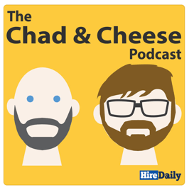 Chad and cheese Podcast